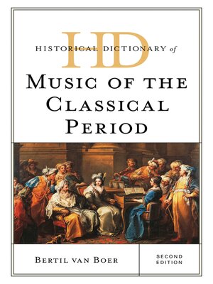 cover image of Historical Dictionary of Music of the Classical Period